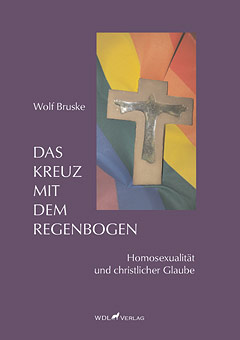 Wolf Bruske, Das Kreuz mit dem Regenbogen