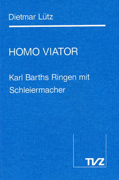 Karl Barths Ringen mit Schleiermacher