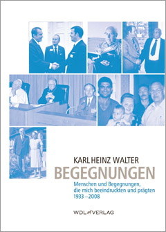 Karl Heinz Walter: Menschen und Begegnungen